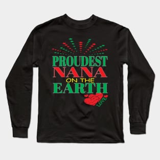 Proudest Nana On Earth Family Trip Happiest Place Grandma Family Mom Long Sleeve T-Shirt